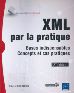 Couverture — XML par la pratique (ENI, 3e éd.)